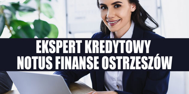 NOTUS Finanse Ostrzeszów, ul. Kolejowa 3 NOTUS Finanse Ostrzeszów, ul. Kolejowa 3